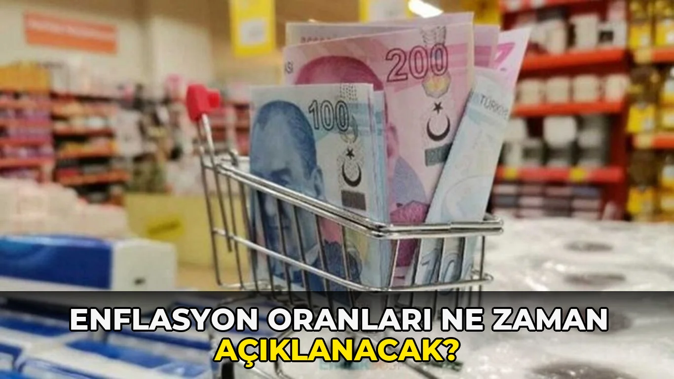 Enflasyon oranları ne zaman açıklanacak?