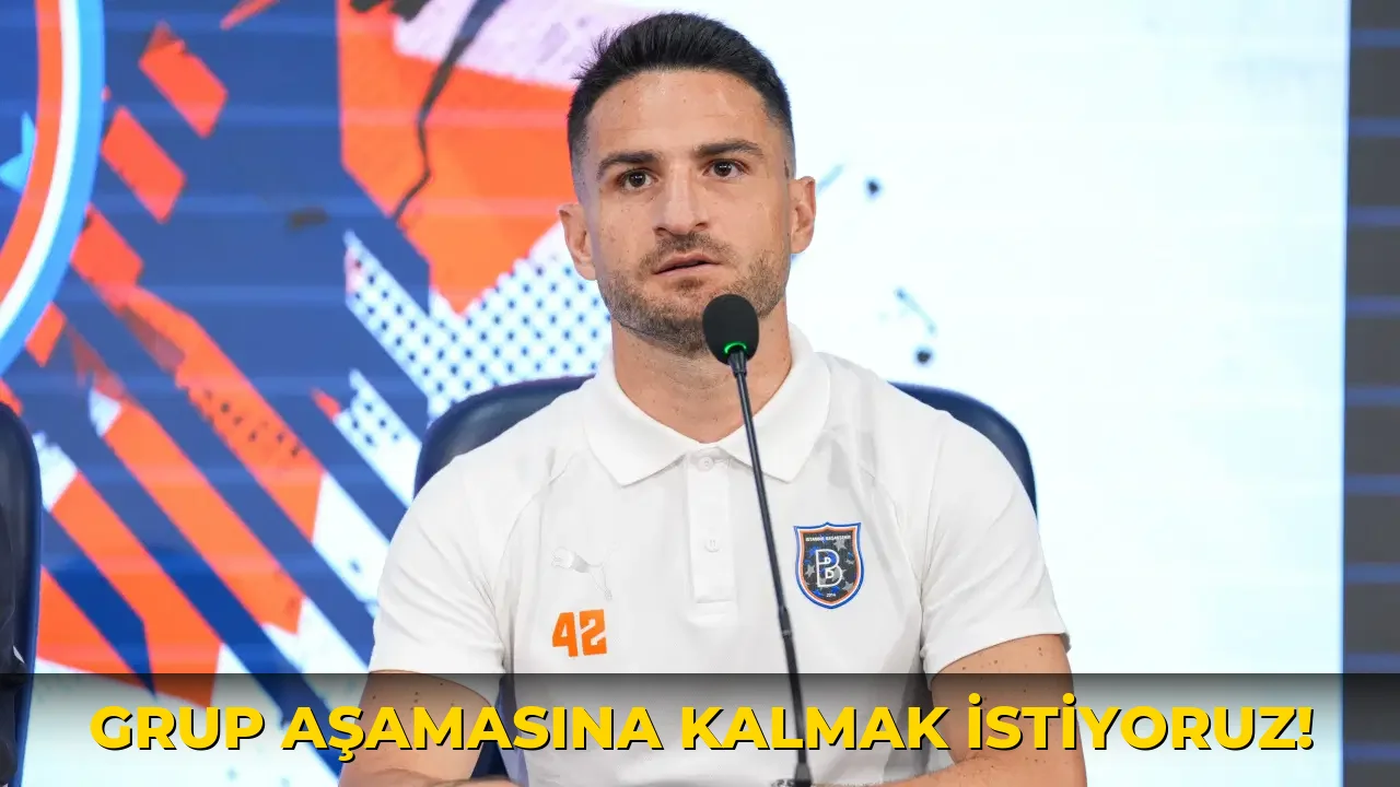 Grup Aşamasına Kalmak İstiyoruz!