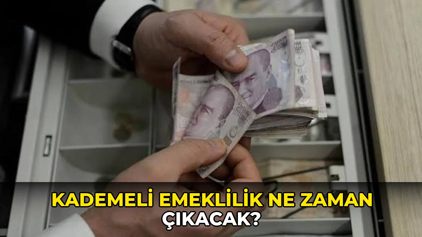 Kademeli Emeklilik ne zaman çıkacak?