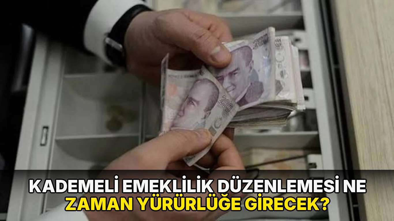 Kademeli Emeklilik Düzenlemesi ne zaman Yürürlüğe Girecek?