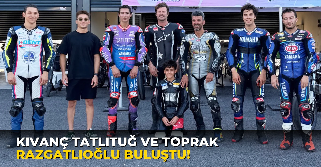 Kıvanç Tatlıtuğ ve Toprak Razgatlıoğlu Buluştu!
