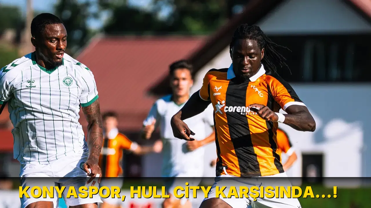 Konyaspor, Hull City Karşısında…!
