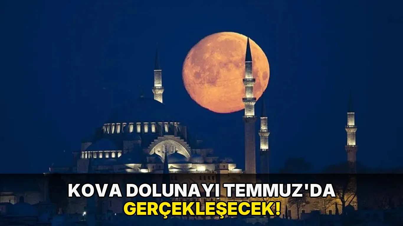 Kova Dolunayı Temmuz'da Gerçekleşecek!