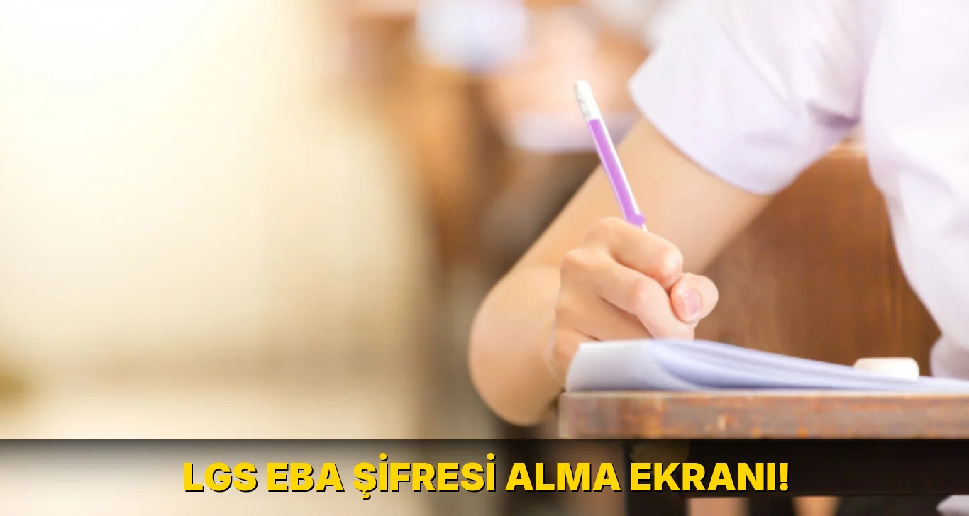 Lgs EBA Şifresi Alma Ekranı!