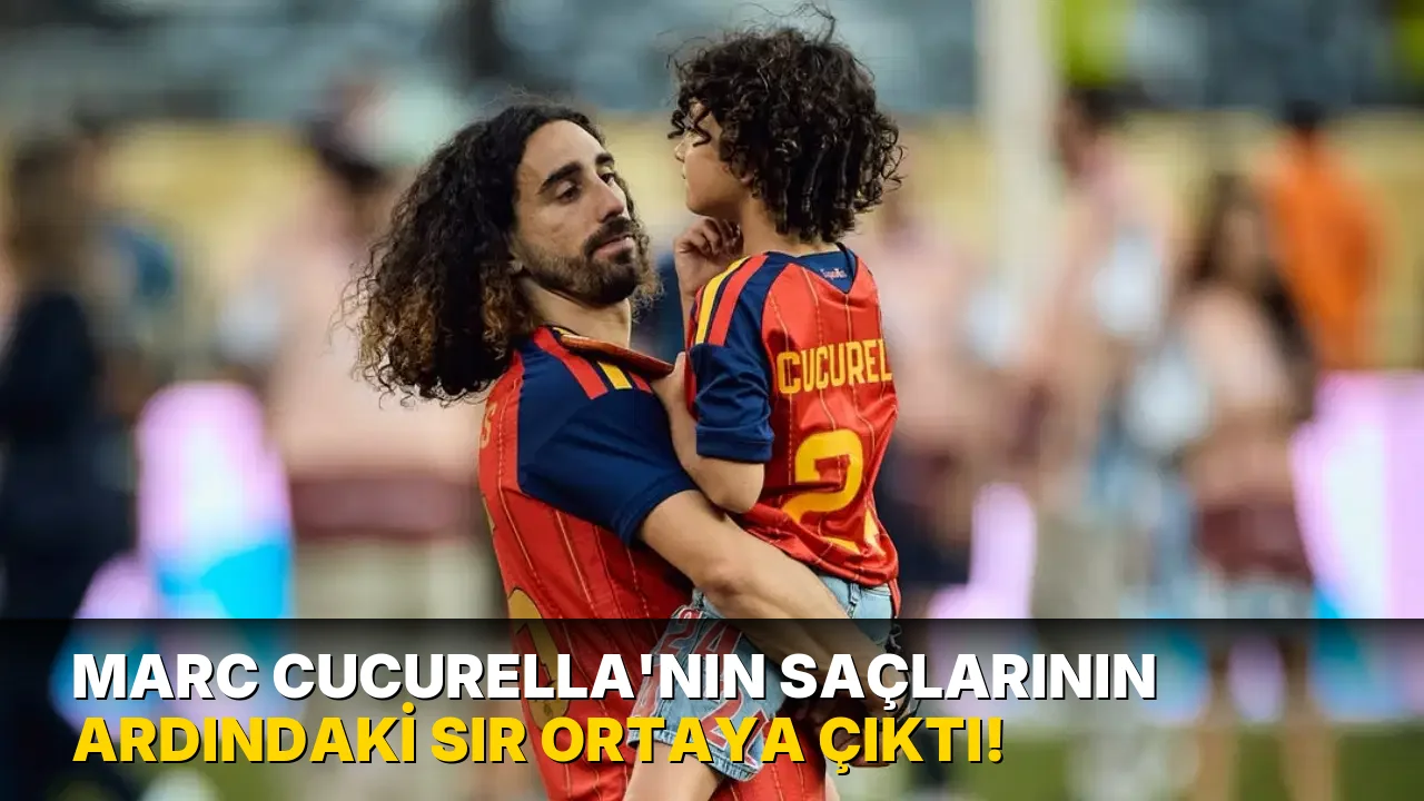 Marc Cucurella'nın Saçlarının Ardındaki Sır Ortaya Çıktı!