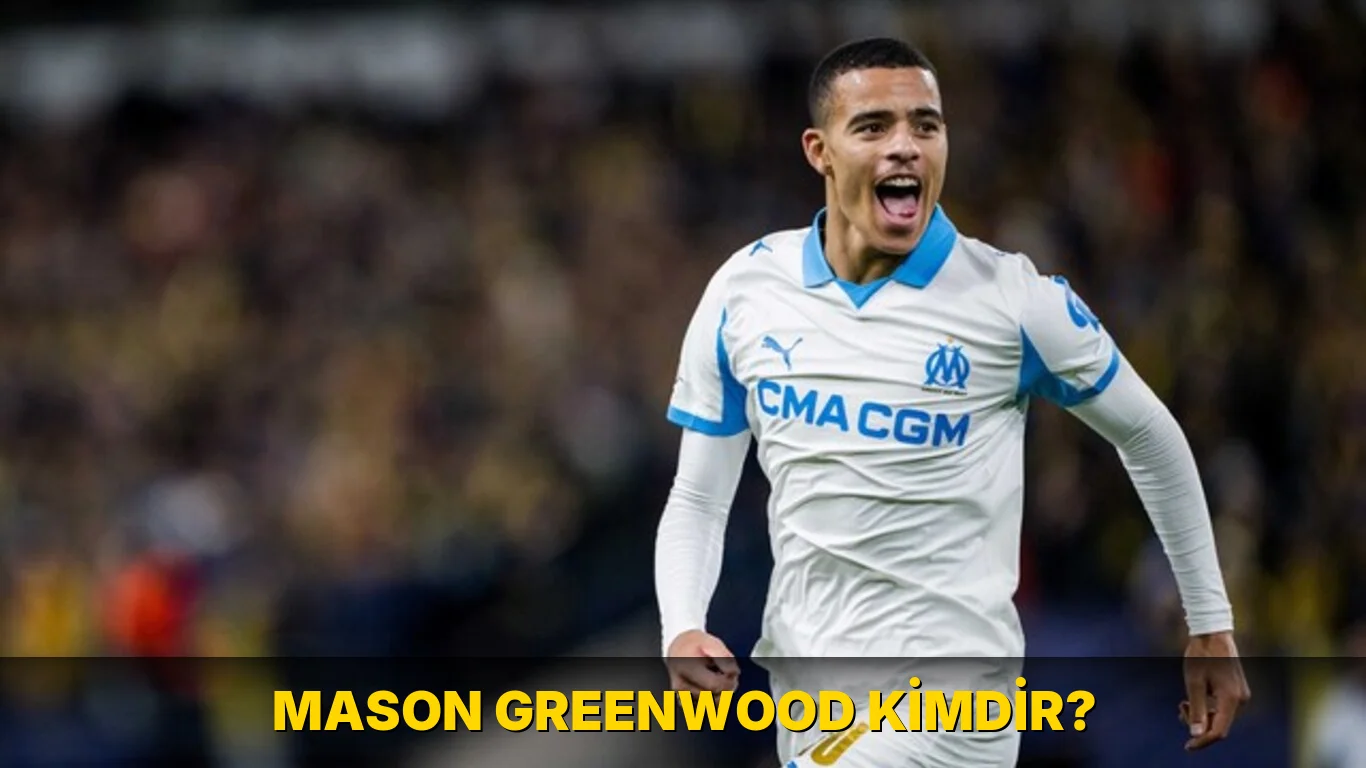 Mason Greenwood Kimdir?