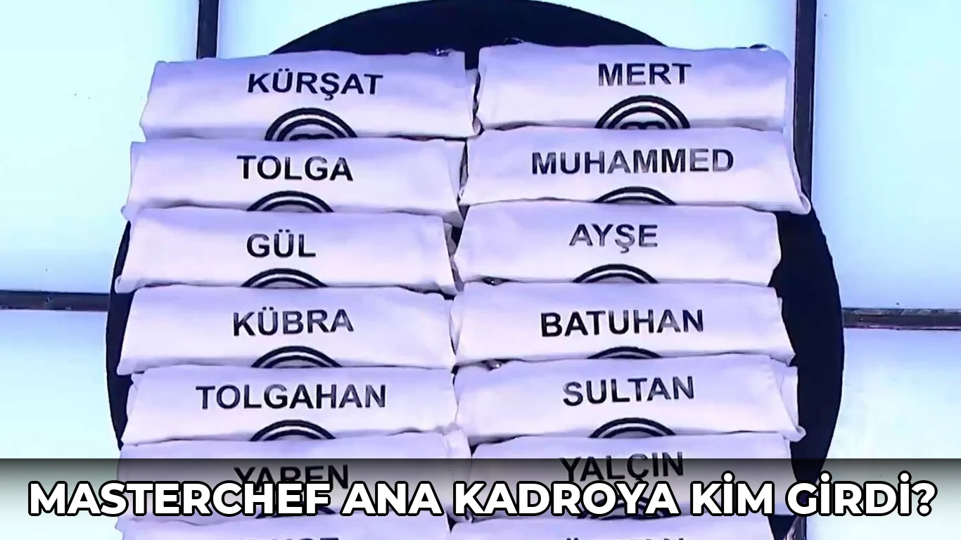MasterChef ana kadroya kim girdi?