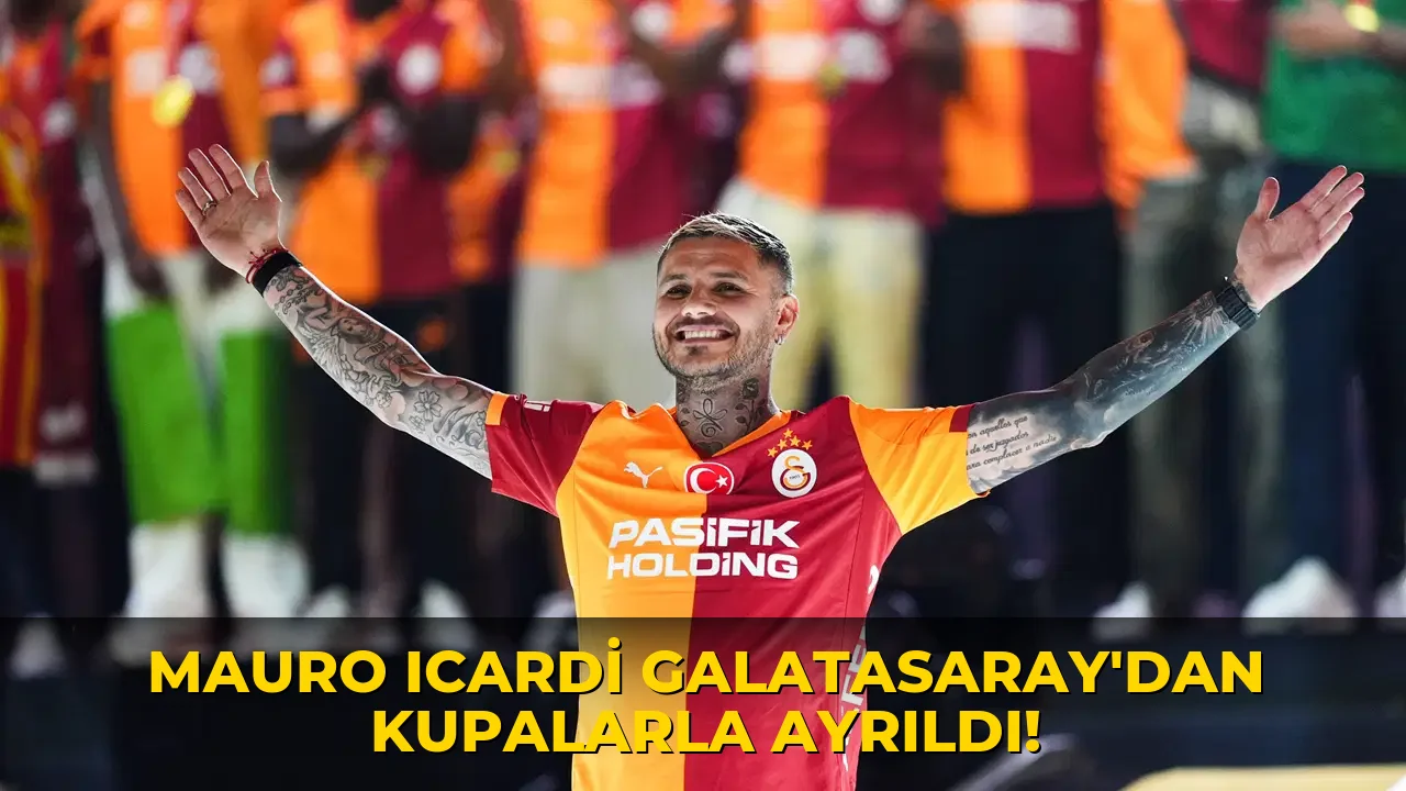 Mauro Icardi Galatasaray'dan kupalarla ayrıldı!