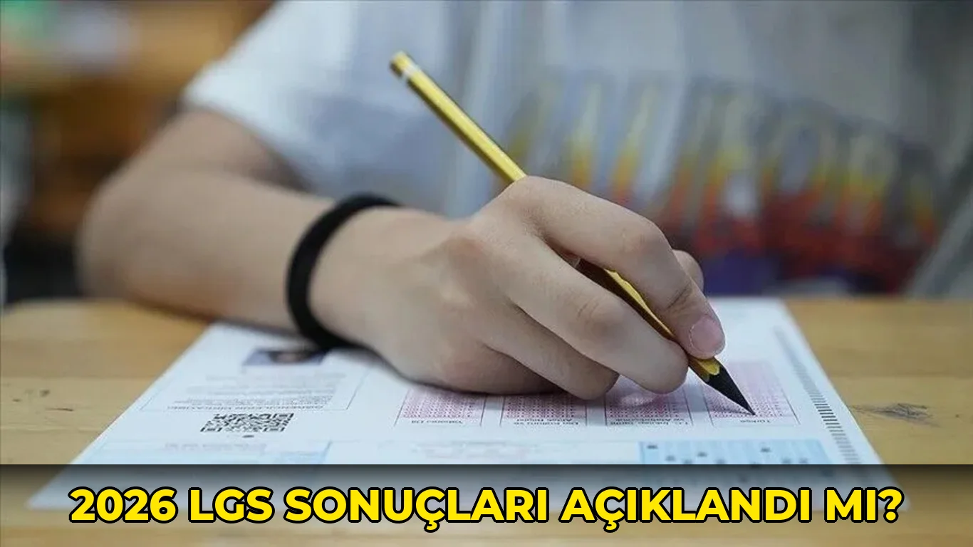 2026 LGS sonuçları açıklandı mı?