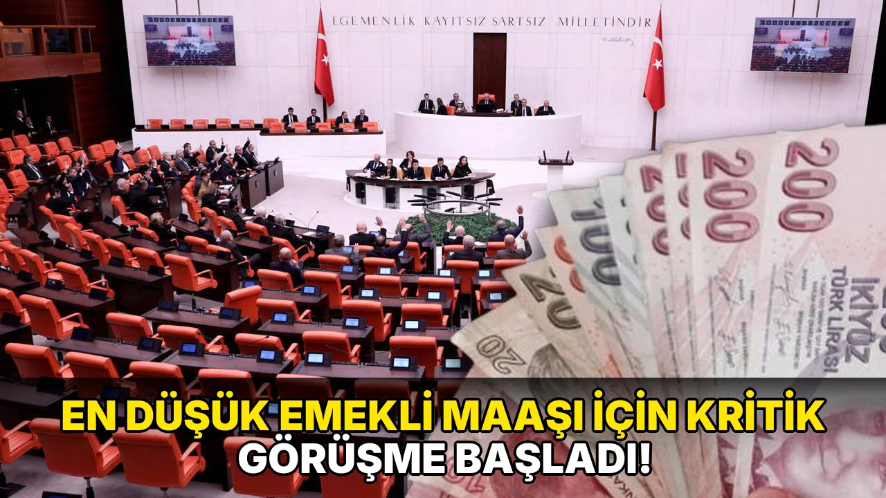 En Düşük Emekli Maaşı için kritik Görüşme Başladı!