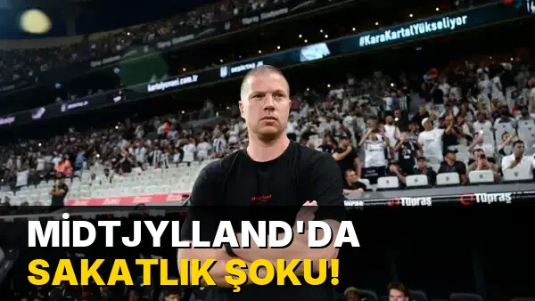 Midtjylland'da sakatlık şoku!