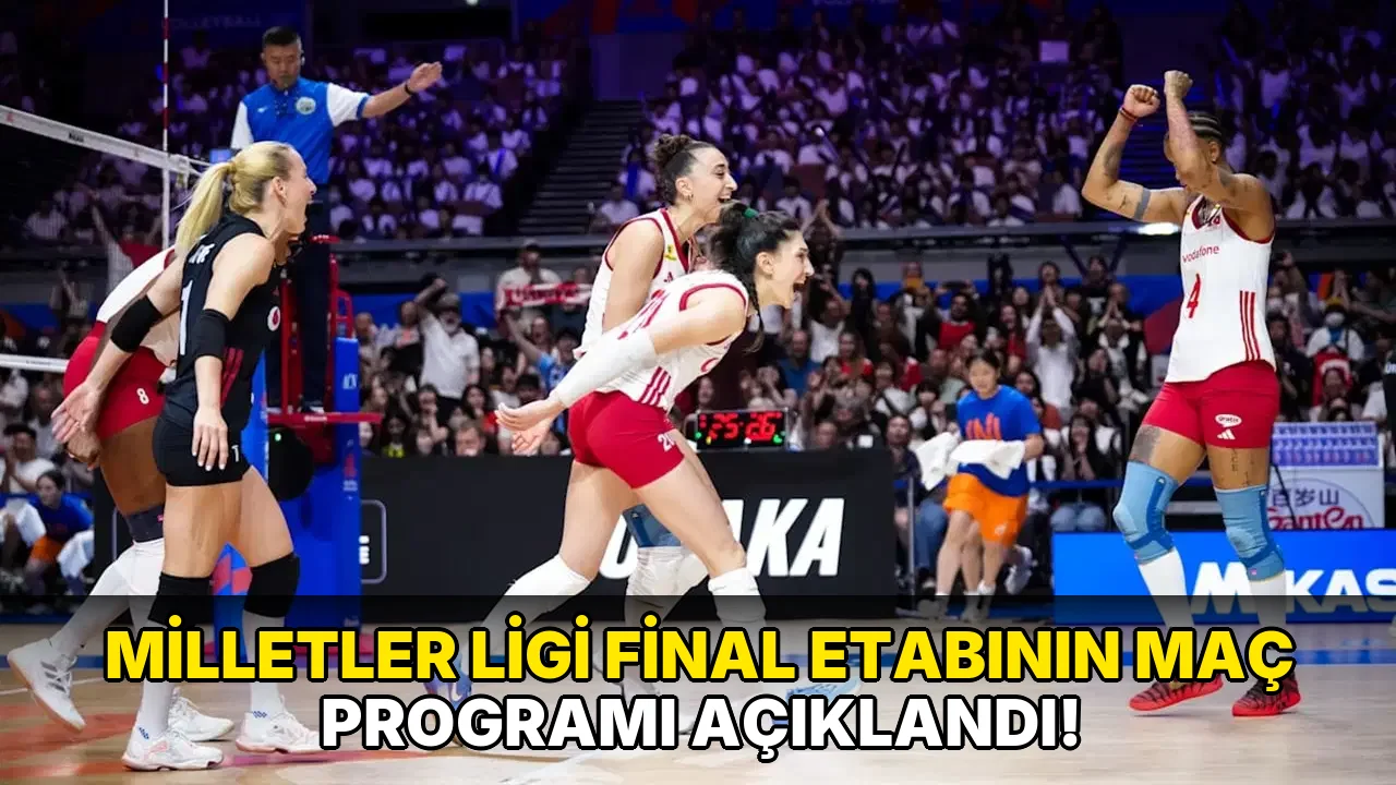Milletler Ligi final etabının maç programı açıklandı!