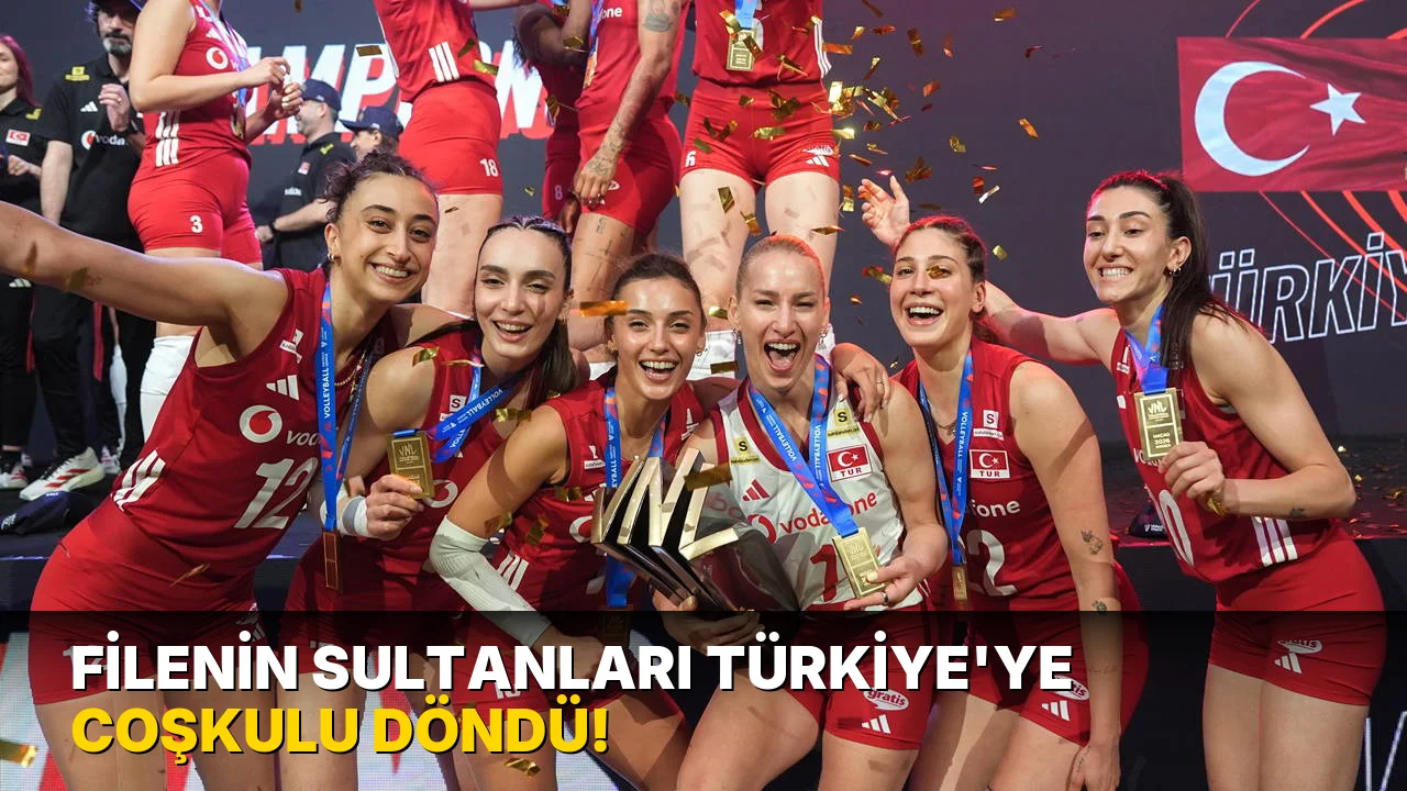 Filenin Sultanları Türkiye'ye Coşkulu Döndü!
