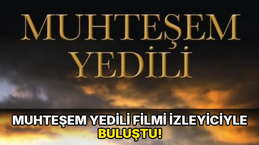 Muhteşem Yedili Filmi İzleyiciyle Buluştu!