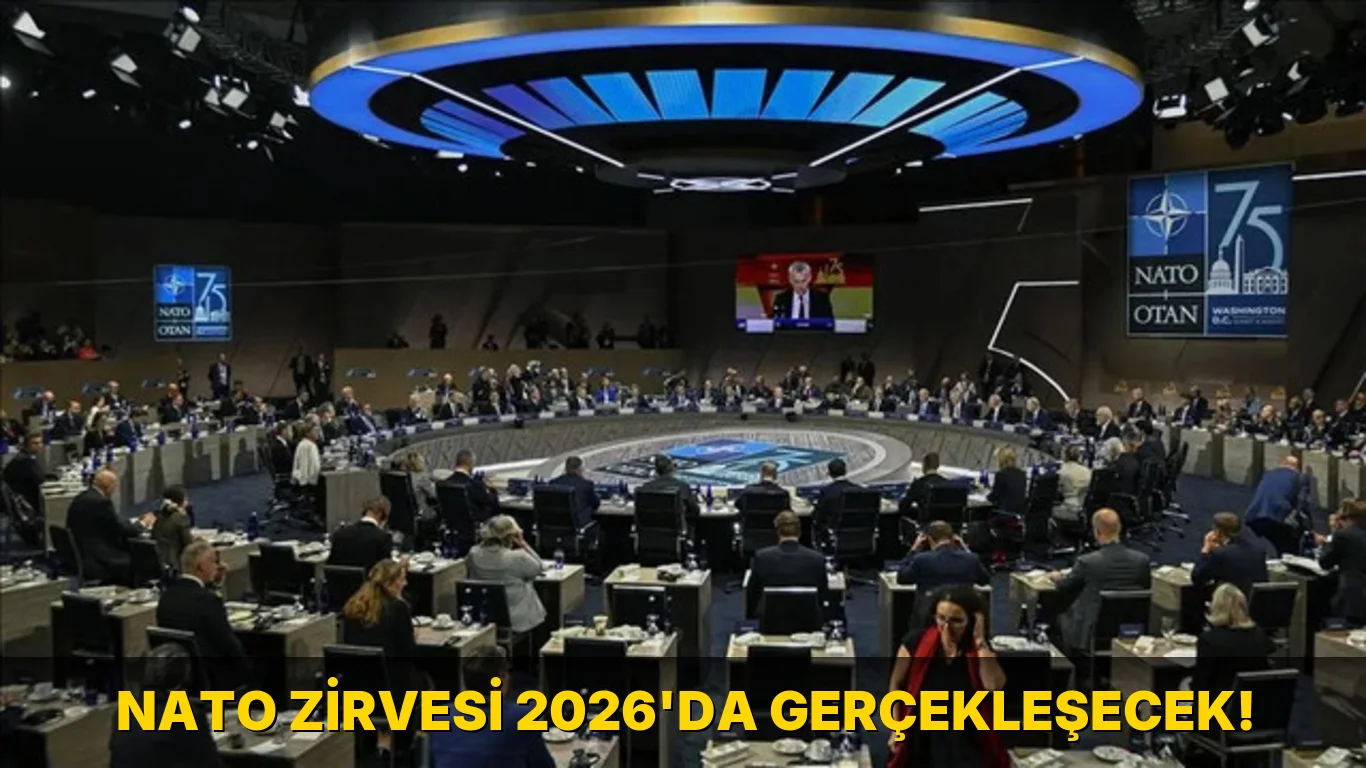Nato Zirvesi 2026'da gerçekleşecek!