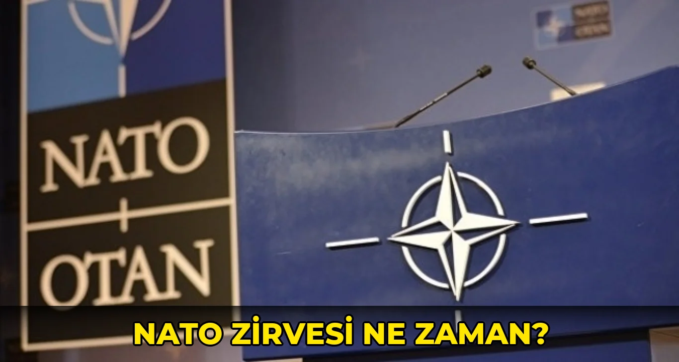 Nato Zirvesi ne zaman?
