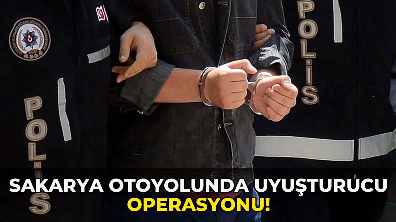 Sakarya Otoyolunda Uyuşturucu Operasyonu!