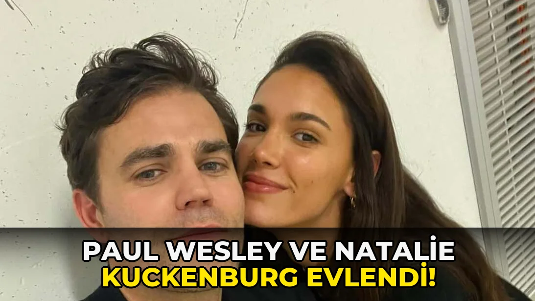 Paul Wesley ve Natalie Kuckenburg Evlendi!