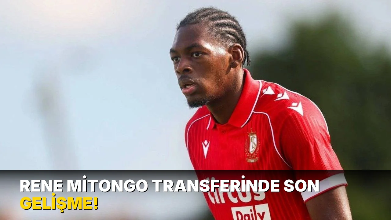 Rene Mitongo Transferinde son gelişme!