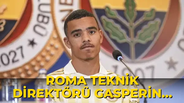 Roma Teknik Direktörü Gasperini açıkladı!