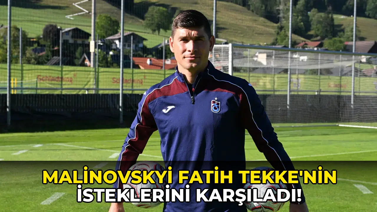 Malinovskyi Fatih Tekke'nin İsteklerini Karşıladı!