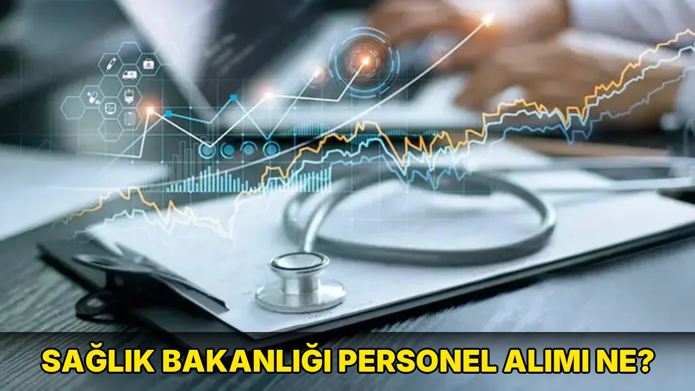 Sağlık Bakanlığı Personel Alımı ne?
