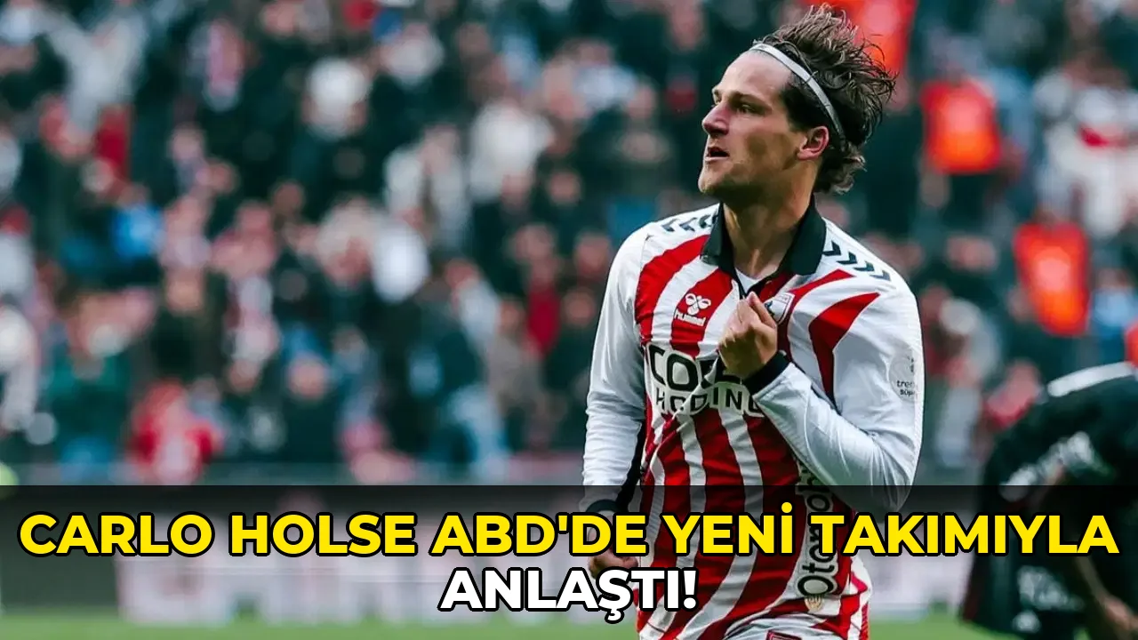 Carlo Holse ABD'de yeni Takımıyla Anlaştı!