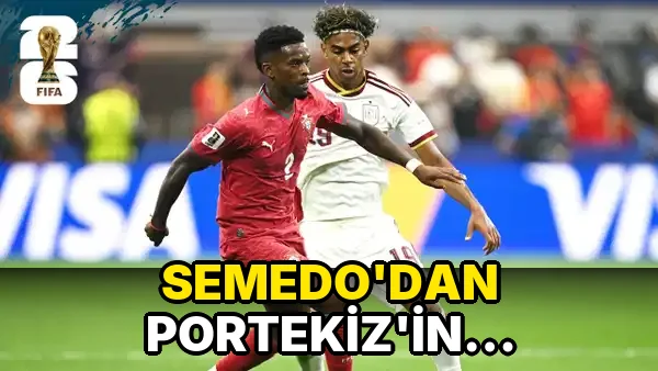 Semedo'dan Portekiz'in Elenmesine İlişkin…!