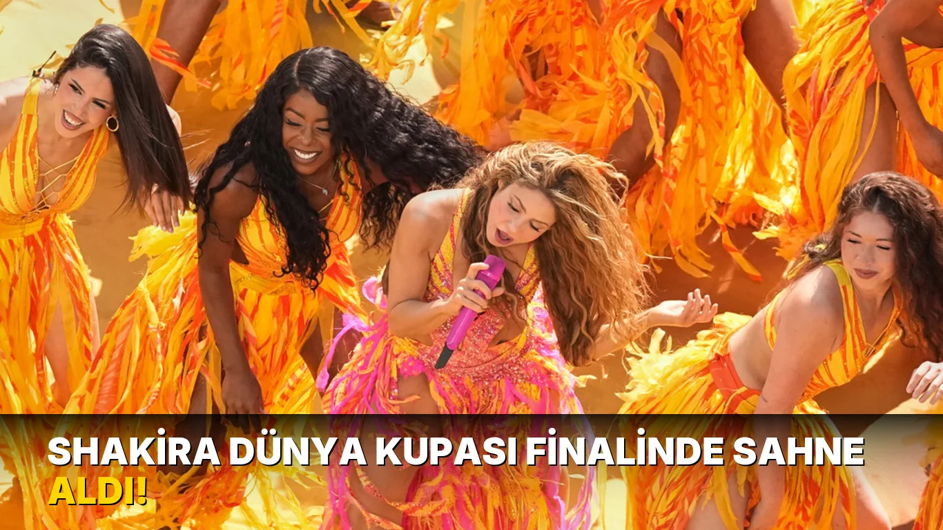 Shakira Dünya Kupası Finalinde Sahne aldı!