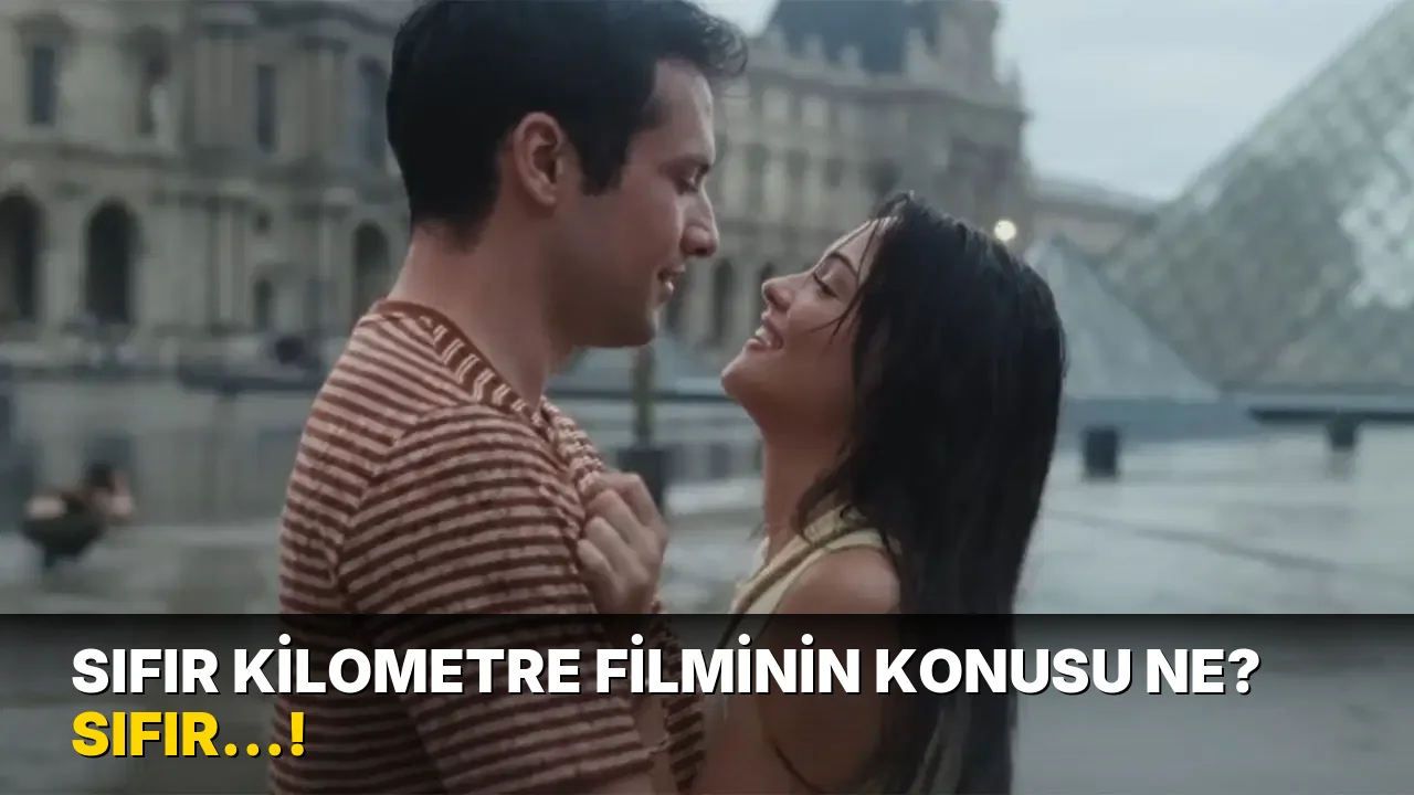 Sıfır Kilometre Filminin Konusu ne? Sıfır…!