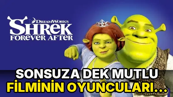 Sonsuza Dek Mutlu Filminin Oyuncuları kim?