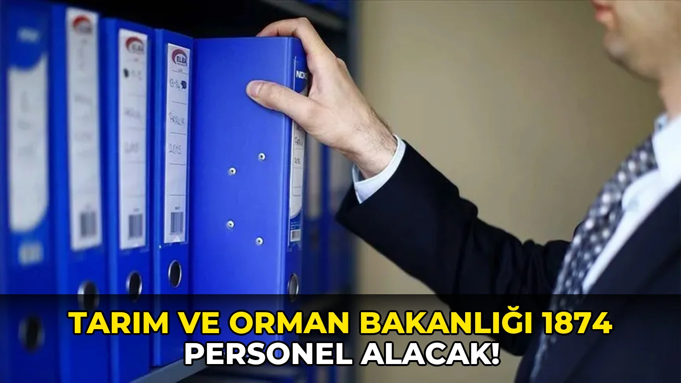 Tarım ve Orman Bakanlığı 1874 Personel Alacak!