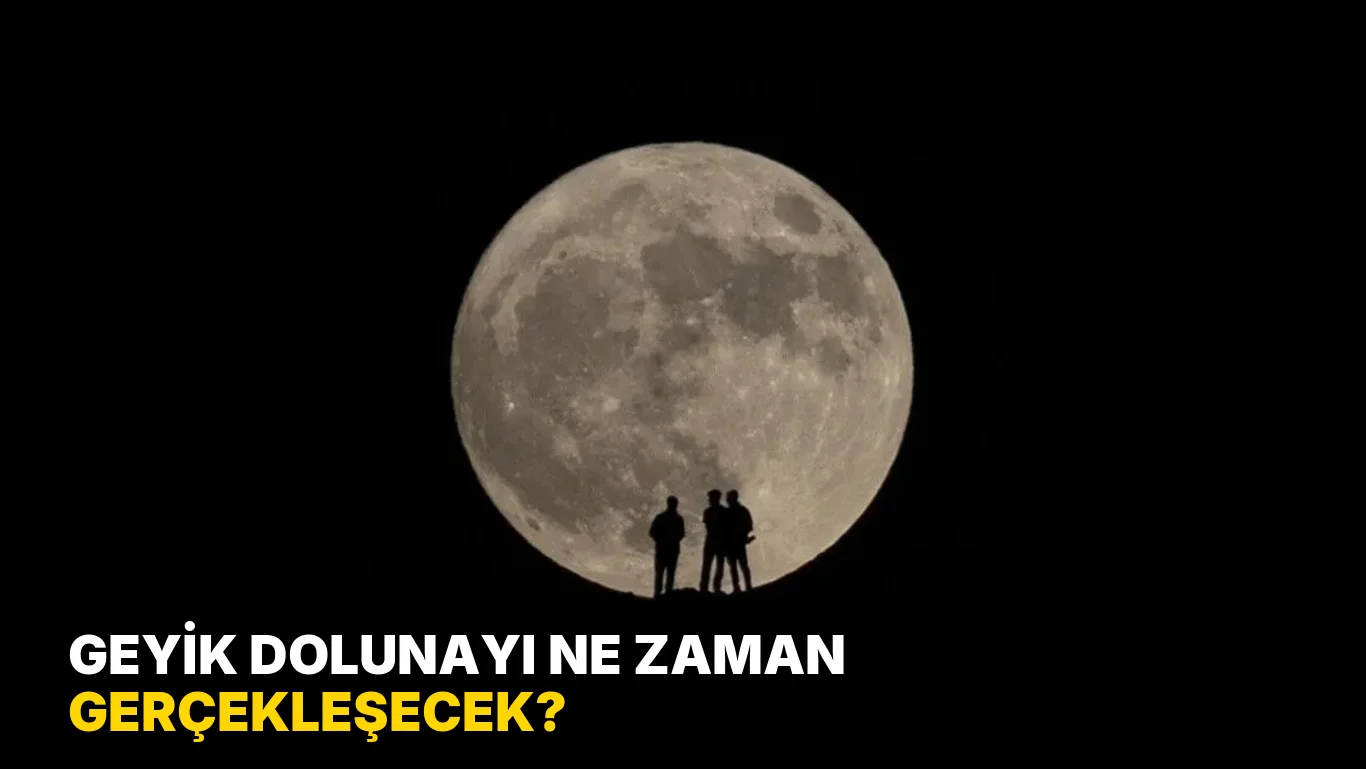 Geyik Dolunayı ne zaman gerçekleşecek?