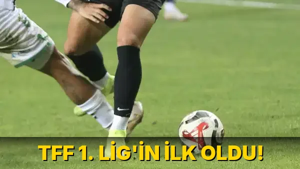 Tff 1. Lig'in İlk oldu!