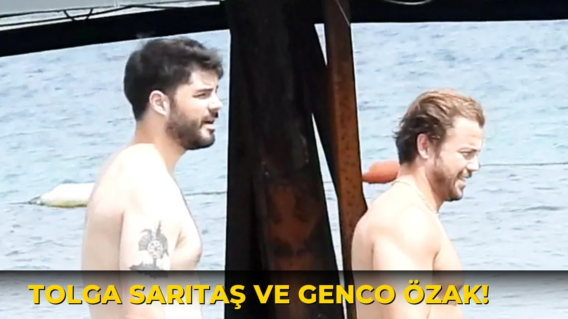 Tolga Sarıtaş ve Genco Özak!