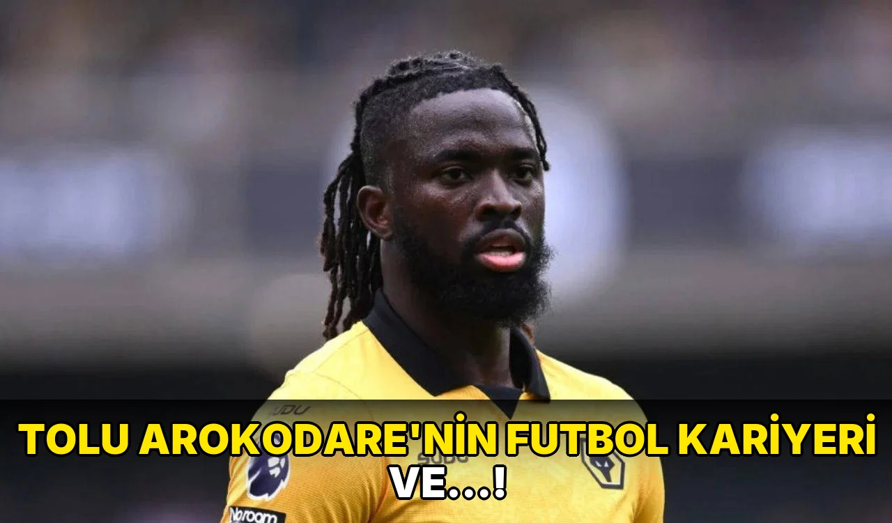 Tolu Arokodare'nin Futbol Kariyeri ve…!