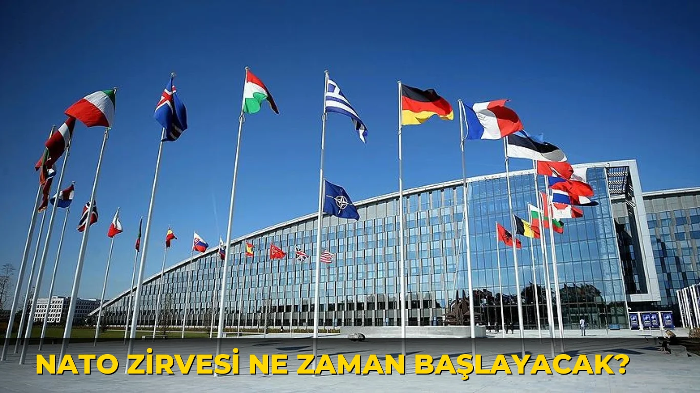 Nato Zirvesi ne zaman başlayacak?