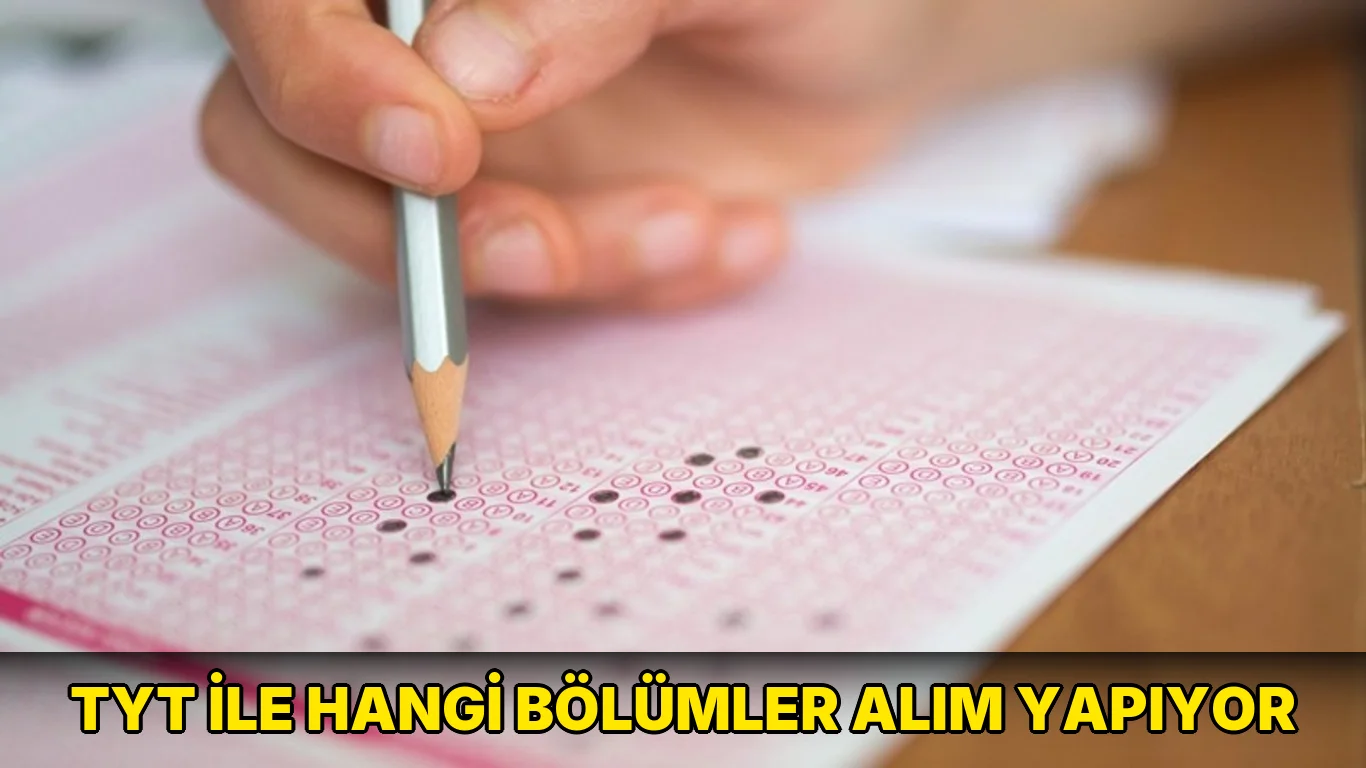 Tyt ile hangi Bölümler Tercih Ediliyor?
