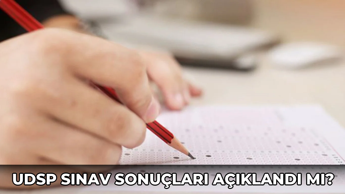 Udsp Sınav sonuçları açıklandı mı?