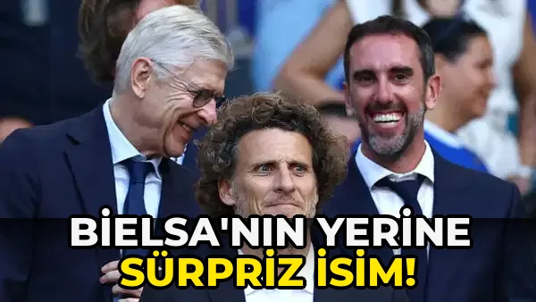 Bielsa'nın Yerine Sürpriz İsim!