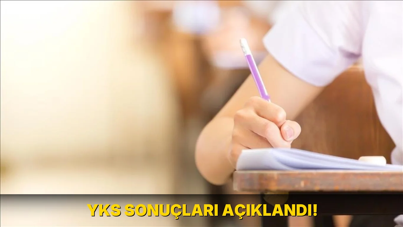 Yks sonuçları açıklandı!