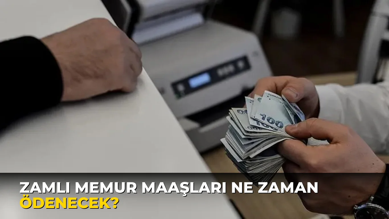 Zamlı Memur Maaşları ne zaman ödenecek?