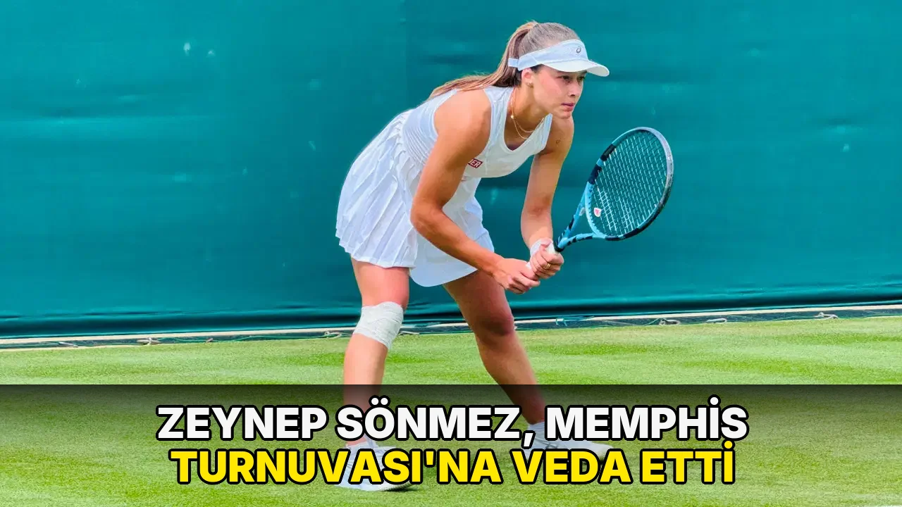 Zeynep Sönmez, Memphis Turnuvası'na veda etti