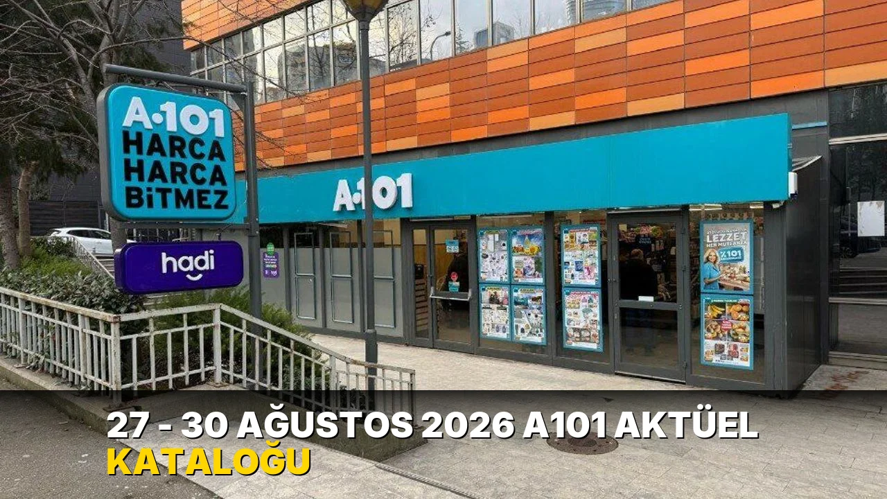 27 - 30 Ağustos 2026 A101 aktüel kataloğu