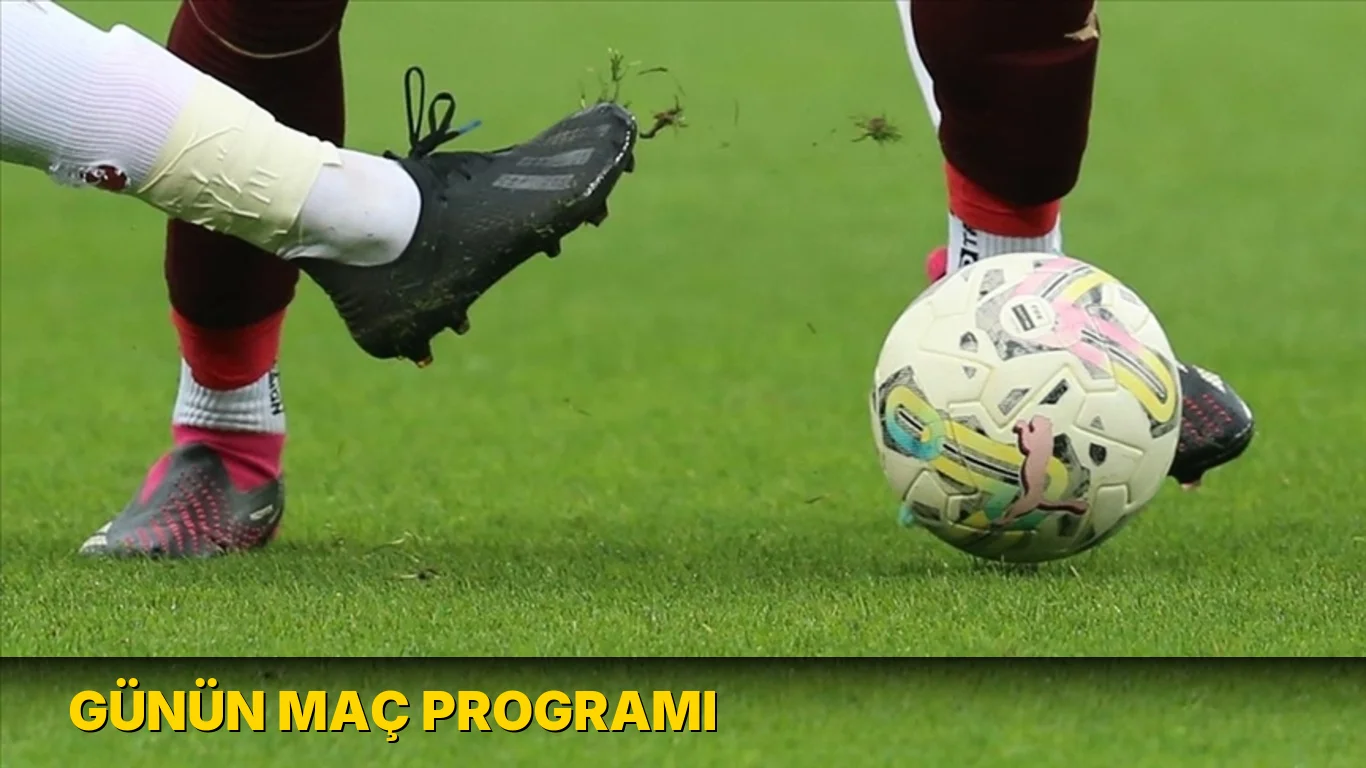 Günün maç programı