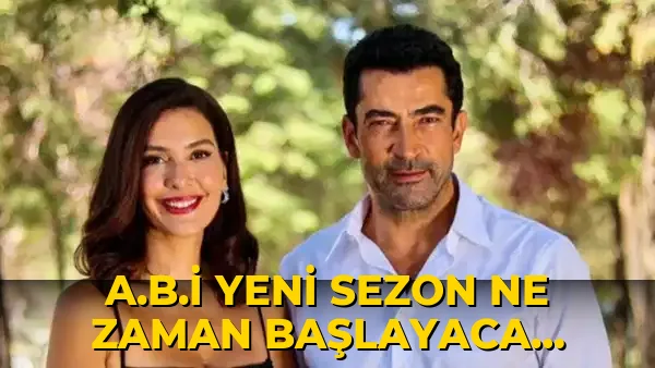 A.B.İ yeni sezon ne zaman başlayacak? A.B.İ yeni sezon tarihi belli oldu mu?