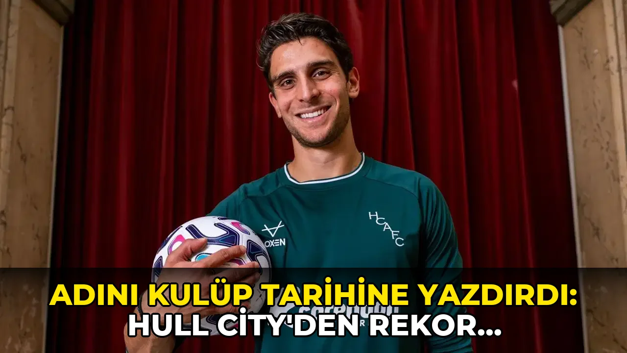 Adını kulüp tarihine yazdırdı: Hull City'den rekor transfer