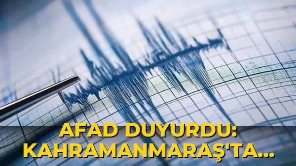 AFAD duyurdu: Kahramanmaraş'ta 3.5 büyüklüğünde deprem
