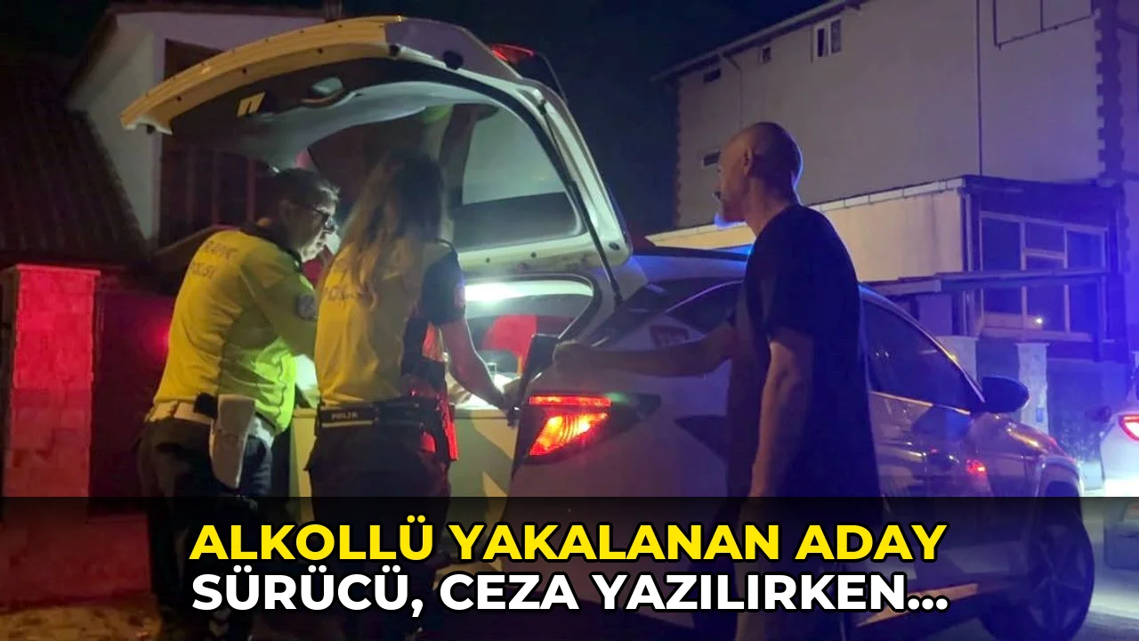 Alkollü yakalanan aday sürücü, ceza yazılırken içmeye devam etti!
