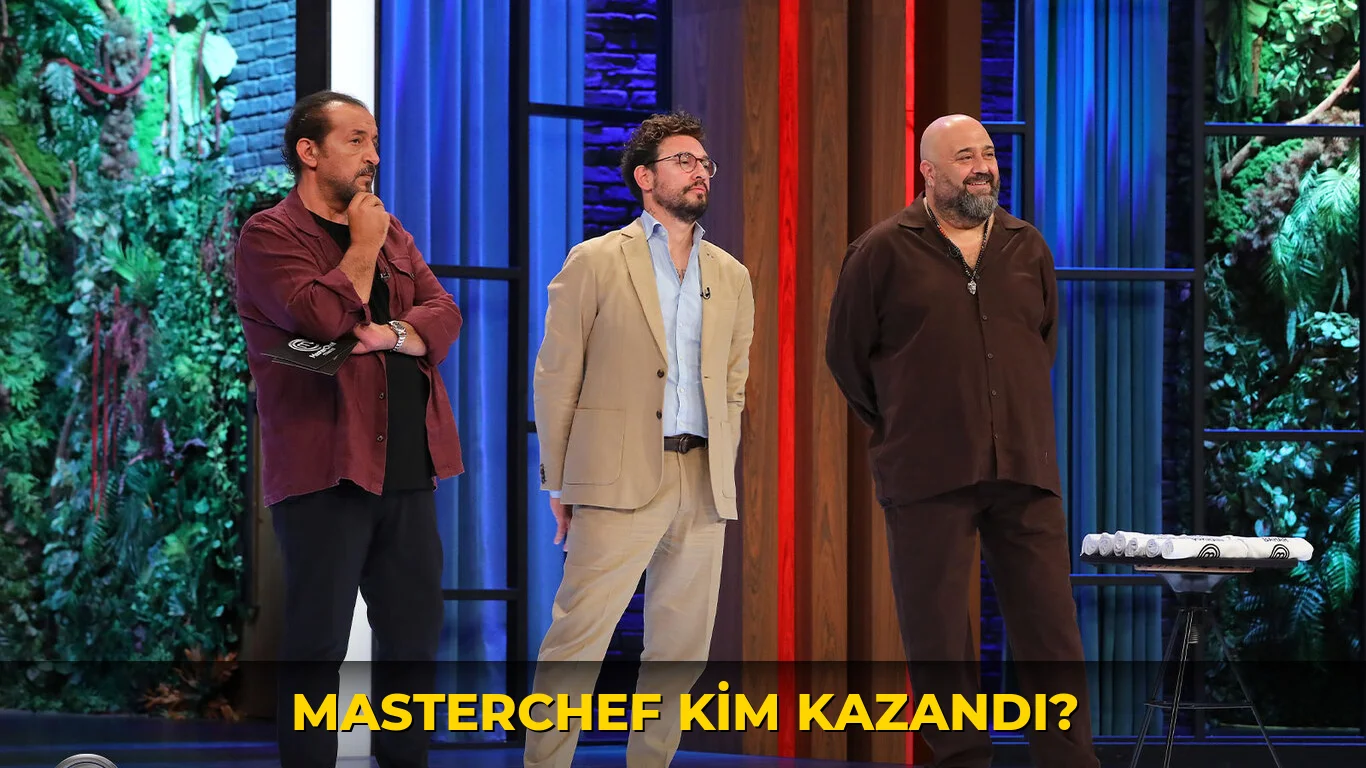 MasterChef kim kazandı?
